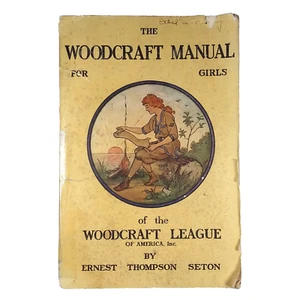 The Woodcraft Manual for Girls of the Woodcraft League of America 1918 ET Seton - Picture 1 of 16