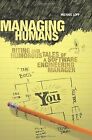 Managing Humans: Biting and Humorous Tales of a Software... | Buch | Zustand gut