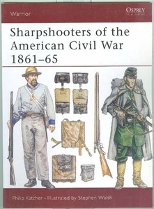 Osprey-US Civil War-Sharpshooters 1861-65-Uniforms-Equipment-Service-Guide! - Bild 1 von 1