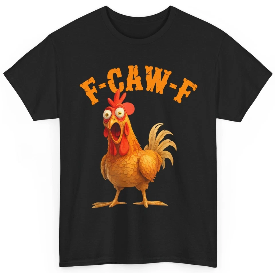 Funny F-Caw-F Chicken Shirt, FCAWF Chicken Women Men Humor Shirt - Image 1 of 1