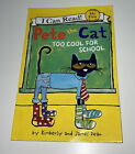 Pete The Cat Too Cool For School My First I Can Read Paperback Book Dean