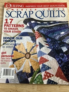 AMERICA LOVES SCRAP QUILTS, SPRING 2008 17 Patterns  Honor Our Troops Magazine - Imagen 1 de 6
