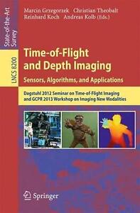 Imagerie du temps de vol et de la profondeur. Capteurs, algorithmes et applications : Dagstuhl