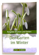 Ratgeber Blumen und Garten - DER GARTEN IM WINTER