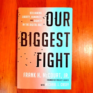 Our Biggest Fight Reclaiming Liberty Humanity Dignity Frank McCourt SIGNED COPY - Picture 1 of 5