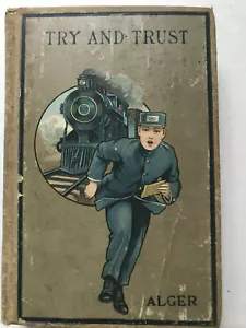 Try and Trust by Horatio Alger (Hardcover) - Foto 1 di 6