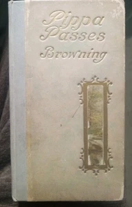 Pippa Passes By Robert Browning, Borse & Hopkins HC, Undated (1880-1910) - Picture 1 of 15