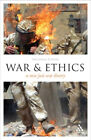 EPZ War and Ethics : A New Just War Theory Nicholas Fotion