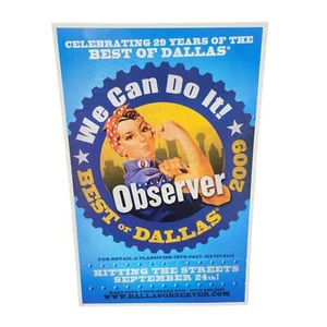 Best of Dallas Observer 2009 Poster of Rosie the Riveter Icon WWII We can do it - Picture 1 of 9