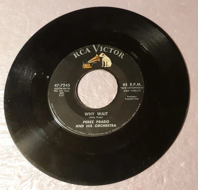 Perez Prado Why Wait/Patricia by RCA Records 7" Vinyl Record 45rpm - Image 1 of 2