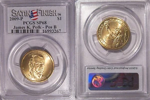 2009 P James K Polk Presidential Dollar $1 PCGS SP68 Position B Satin Finish - Picture 1 of 2
