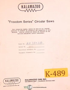 Kalamazoo Freedom Series, FA 350 SA, Saws, Operations Parts Electric Manual - Picture 1 of 3