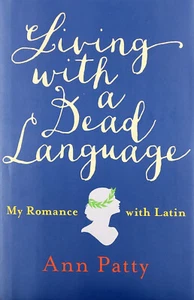 Living With A Dead Language: My Romance With Latin (HB, 2016) - Picture 1 of 1