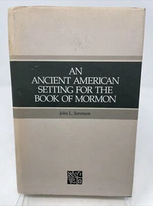 An Ancient American Setting for the Book of Mormon by John L Sorenson 1985. 3c22 - Imagen 1 de 12