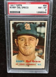1957 Topps #94 Bobby Del Greco PSA 8 NM-MT St. Louis Cardinals