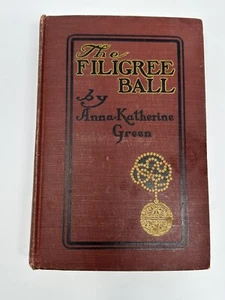 THE FILIGREE BALL BY ANNA KATHERINE GREEN 1903 - Imagen 1 de 5
