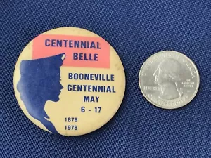 Centennial Belle Booneville May 6-17 1878 1978 Pinback Button - Picture 1 of 3