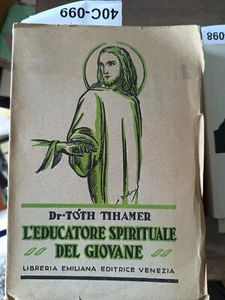 l educatore spirituale del giovane - dr.toth tihamer - 1940 - Picture 1 of 1