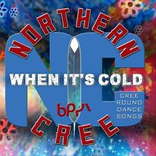 Northern Cree - When It's Cold - Cree Round Dance Songs [New CD]