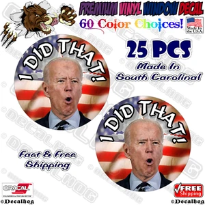 25 Joe I Did That Biden FJB Truck Gas Pump Oil Price Window Vinyl Decal Stickers - Foto 1 di 4