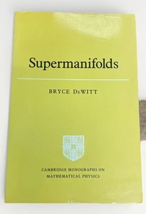 Supermanifolds by Bryce S. Dewitt (1987, Trade Paperback) - Picture 1 of 9