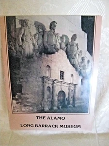 The Alamo Long Barrack Museum 19th Edition 1986 Paperback Illustrated 64 pages - Picture 1 of 3