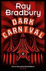 Dark Carnival by Ray Bradbury | NEW | Paperback | 9780008554316