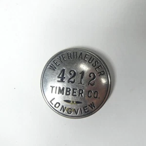 Weyerhauser Timber Co. Longview WA Employee Badge 4212 Vtg Silvertone Metal Pin - Picture 1 of 4
