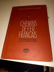 CHEMINS DE FER FRANCAIS TOME I LARTILLEUX LIBRAIRIE CHAIX - Imagen 1 de 5