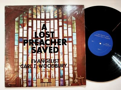 A Lost Preacher Saved Carl T Woodbury Evangelist Vinyl LP Record VG+ Foto 1 de 2