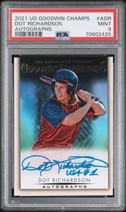 PSA 9 Dot Richardson 2021 Goodwin Champion Auto USA #1 Autograph