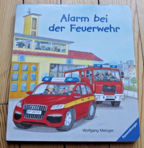 Kinderbuch - Alarm bei der Feuerwehr - Ravensburg - von Wolfgang Metzger - Bild 1 von 4