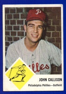 JOHN JOHNNY CALLISON phillies 1963 FLEER #51 VERY GOOD NO CREASES