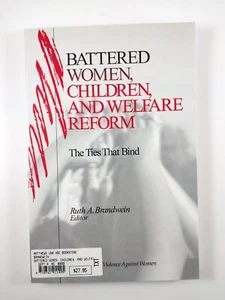 Battered Women, Children, and Welfare Reform: The Ties That Bind (1998, TPB) - Bild 1 von 3