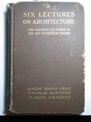 SIX LECTURES ON ARCHITECTURE Scammon Art Institute Chicago 1917 Claude Bragdon - Image 1 of 4