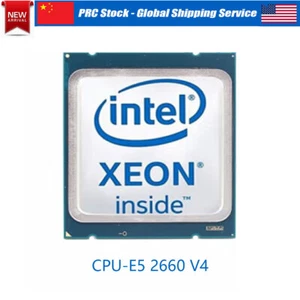 Intel Xeon E5-2660 V4 CPU 35MB L3 Cache 14-Core DDR4 LGA 2011-3 Processor - Picture 1 of 8