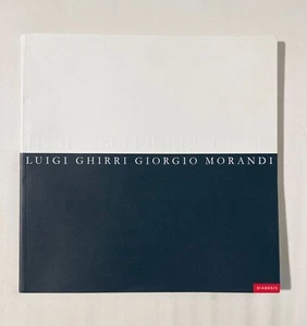 Luigi Ghirri / Giorgio Morandi "IL SENSO DELLE COSE" introvabile - Foto 1 di 3