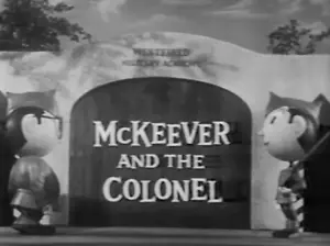 MCKEEVER AND THE COLONEL (1962) 23 Episodes - Picture 1 of 3