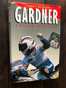 Wayne Gardner A Dream Come True SIGNED Book Nick Hartgerink Honda 500cc - Picture 1 of 12