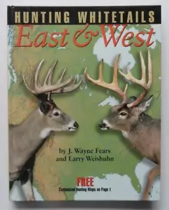 (488) Hunting Whitetails East & West by J. Wayne Fears Stoeger PB 2015 - Picture 1 of 7