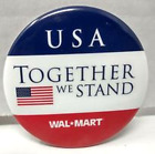 Wal-mart Usa Together We Stand American Flag 2 1/8" Metal Pin Pinback Button