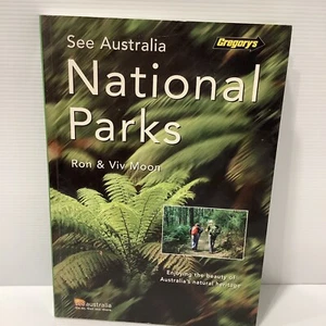 Gregory’s See Australia's National Parks by Ron & Viv Moon Paperback Book - Picture 1 of 24