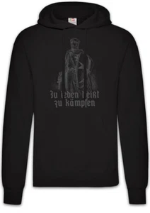 Zu Leben Heißt Zu Kämpfen II Hoodie Pullover Soldier Soldiers Knights Knight - Picture 1 of 1