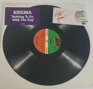 KRISMA - NOTHING TO DO WITH THE DOG - PROMO 12" VINYL Record Atlantic 0-86985 NM - Picture 1 of 3