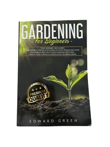Gardening For Beginners. Author Edward Green. - Bild 1 von 3