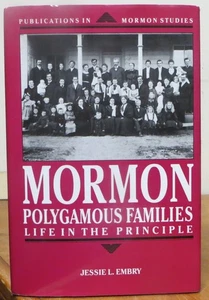 Mormon Polygamous Families: Life in the Principle - Jessie L. Embry - Picture 1 of 1