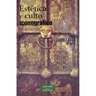Esttica Y Culto Iconogrfico   Paperback New Otero Jess Cas 19 02 2014