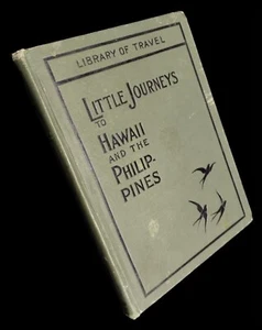 1901 Book LITTLE JOURNEYS to Hawaii and the Philippines by Marion M George - Picture 1 of 7