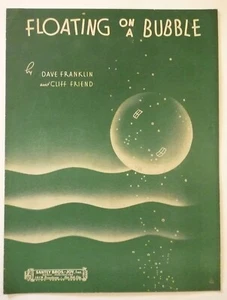 Partituras FLOATING ON A BUBBLE 1937 de Dave Franklin y Cliff Friend - Imagen 1 de 2