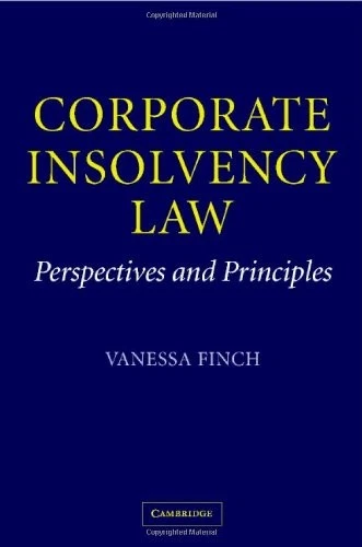 Corporate Insolvency Law: Perspectives and Principles By Vanessa - Image 1 of 1